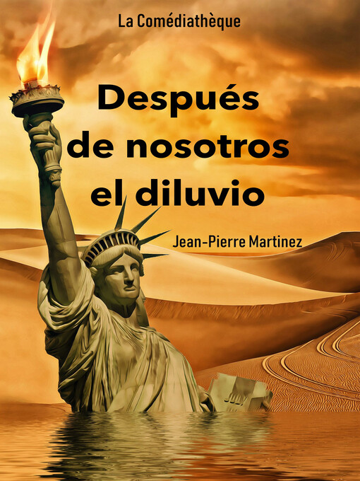 Title details for Después de nosotros el diluvio by Jean-Pierre Martinez - Wait list